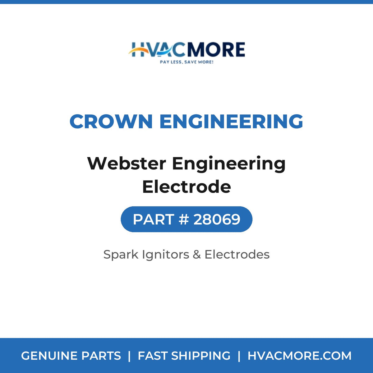 Crown Engineering Webster Engineering Electrode 28069