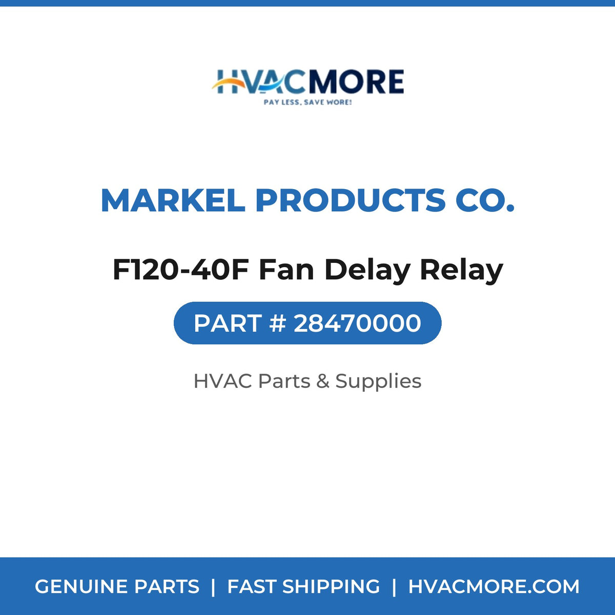Markel Products Co. F120-40F Fan Delay Relay 28470000