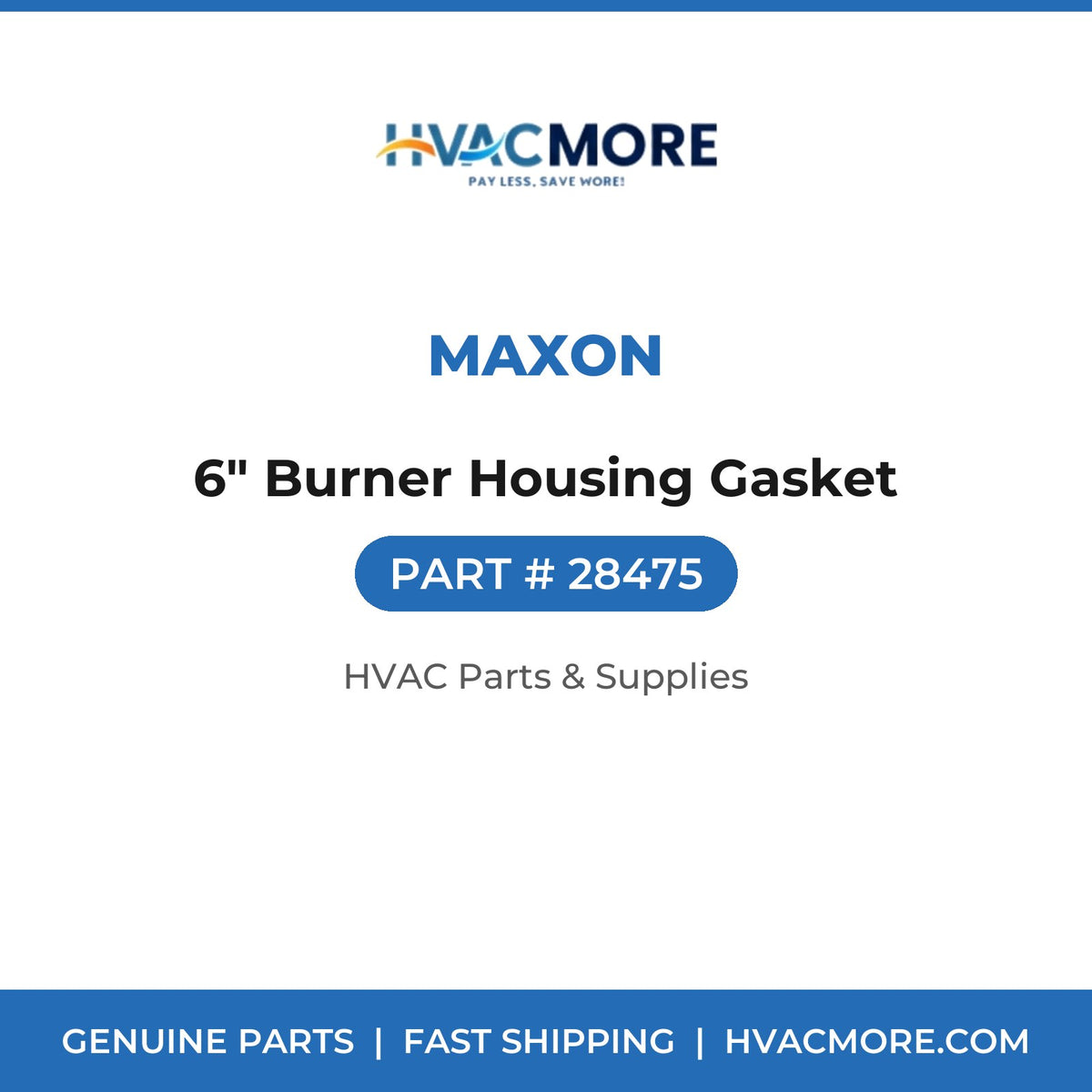 Maxon 6" Burner Housing Gasket 28475