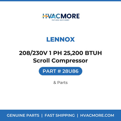 Lennox 208/230V 1 PH 25,200 BTUH Scroll Compressor 28U86