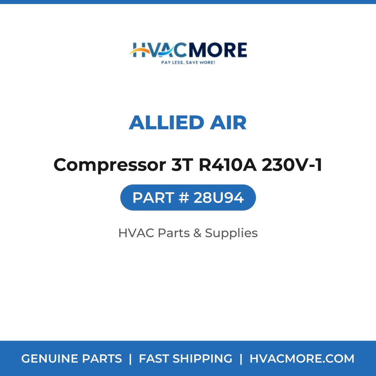 Allied Air Compressor 3T R410A 230V-1 28U94