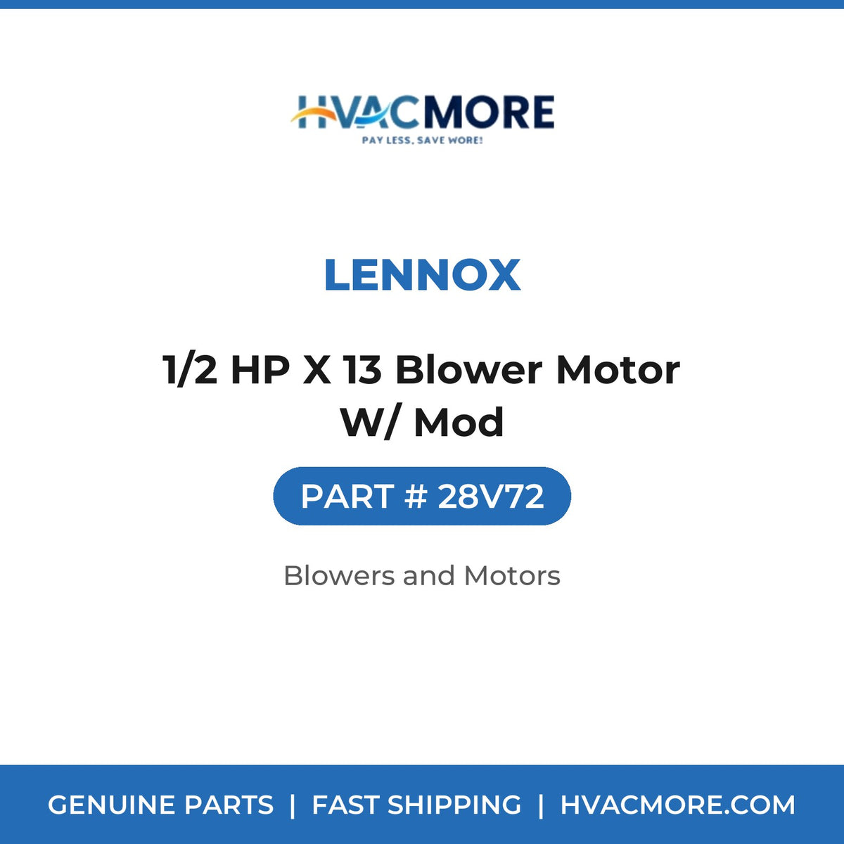 Lennox 1/2 HP X 13 Blower Motor W/ Mod 28V72