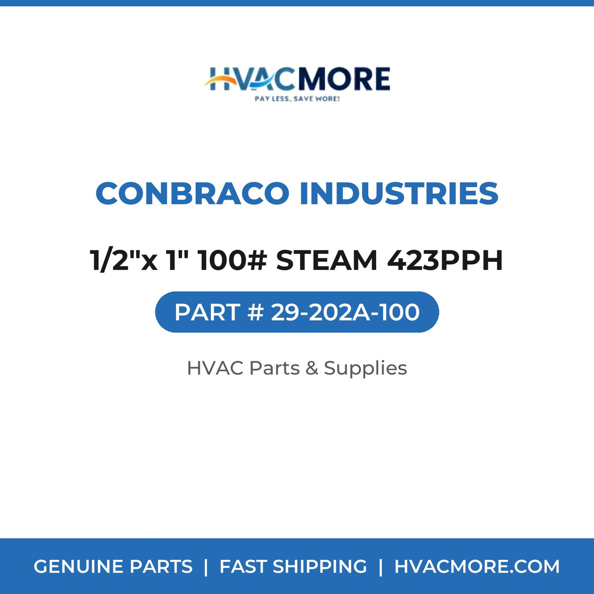 Conbraco Industries 1/2"x 1" 100# STEAM 423PPH 29-202A-100