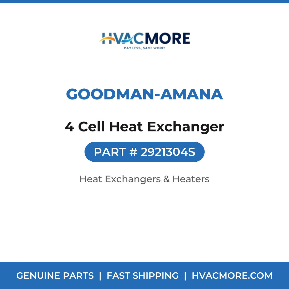 Goodman-Amana 4 Cell Heat Exchanger 2921304S