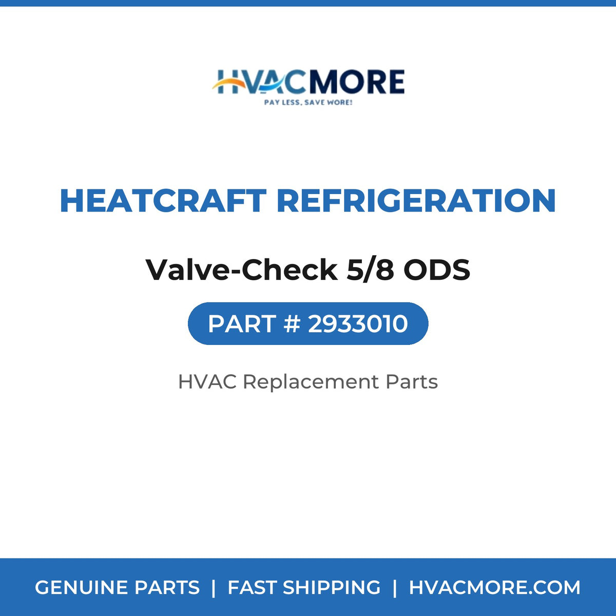 Heatcraft Refrigeration Valve-Check 5/8 ODS 2933010