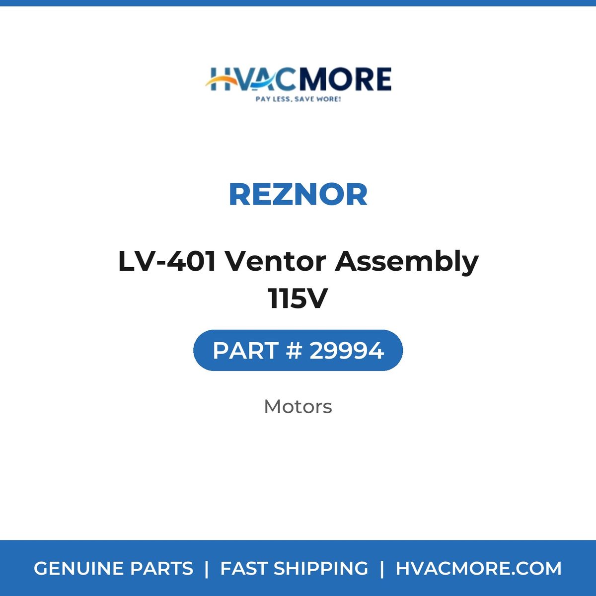 Reznor LV-401 Ventor Assembly 115V 29994
