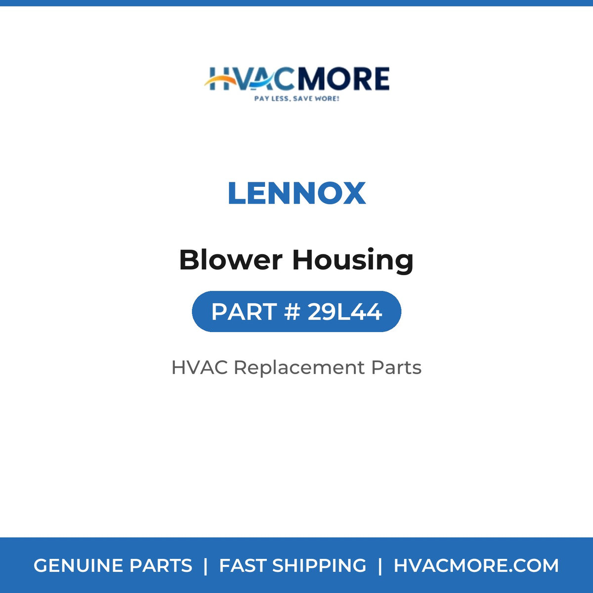 Lennox Blower Housing 29L44
