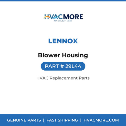 Lennox Blower Housing 29L44