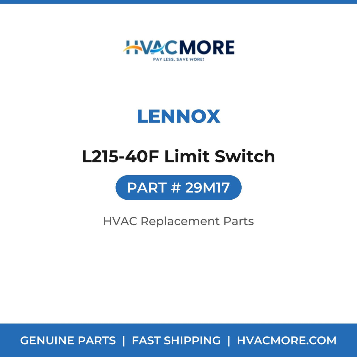 Lennox L215-40F Limit Switch 29M17