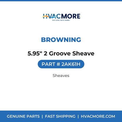 Browning 5.95" 2 Groove Sheave 2AK61H