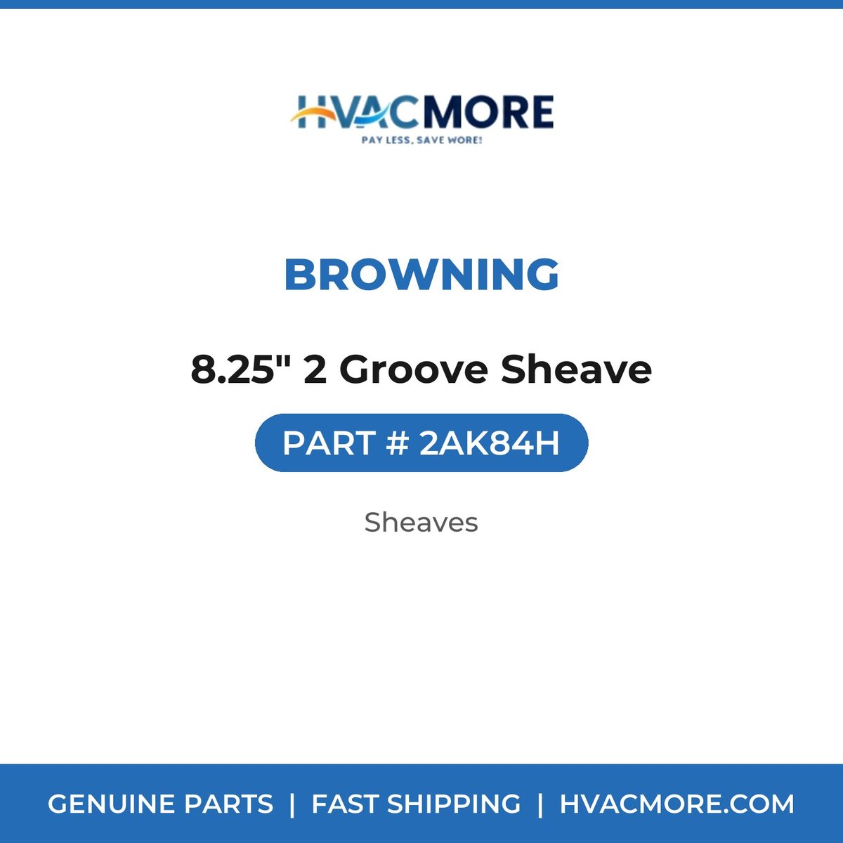 Browning 8.25" 2 Groove Sheave 2AK84H