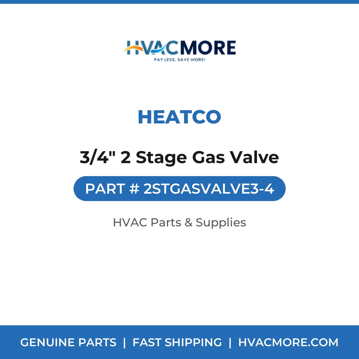 Heatco 3/4" 2 Stage Gas Valve 2STGASVALVE3-4