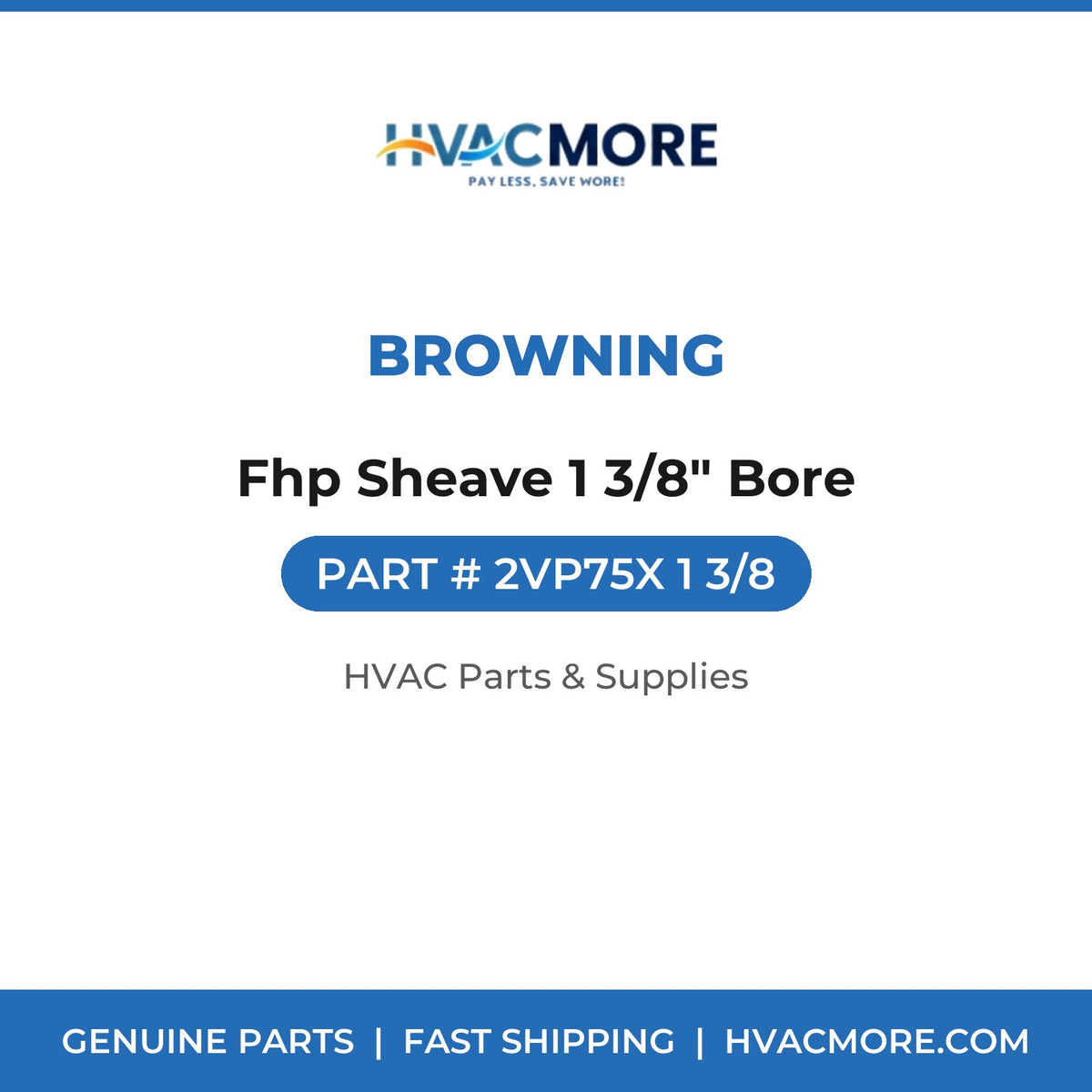 Browning Fhp Sheave 1 3/8" Bore 2VP75X 1 3/8
