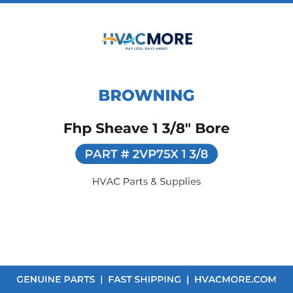 Browning Fhp Sheave 1 3/8" Bore 2VP75X 1 3/8