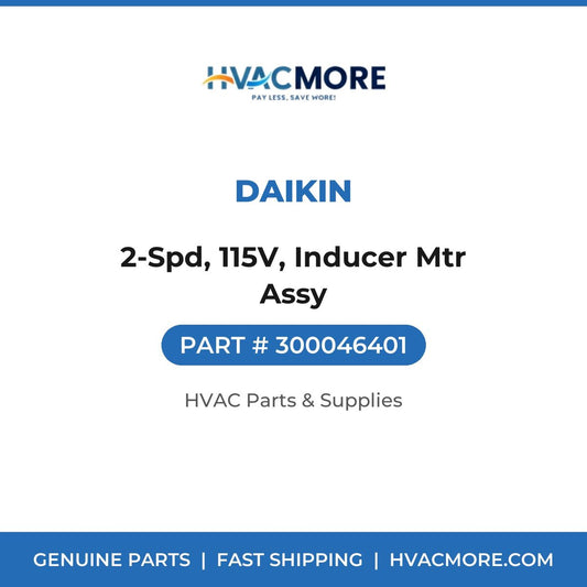 Daikin 2-Spd, 115V, Inducer Mtr Assy 300046401