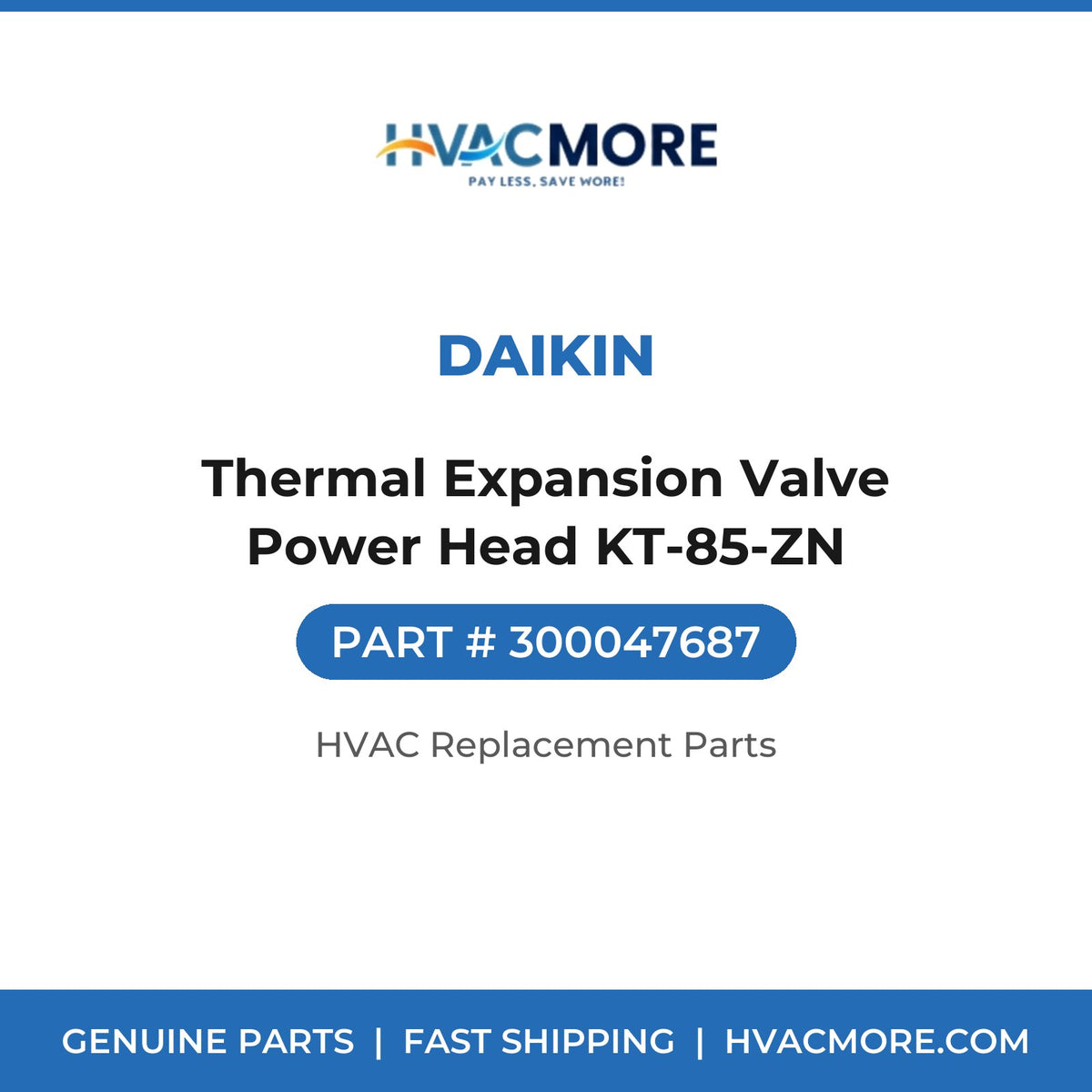 Daikin Thermal Expansion Valve Power Head KT-85-ZN 300047687