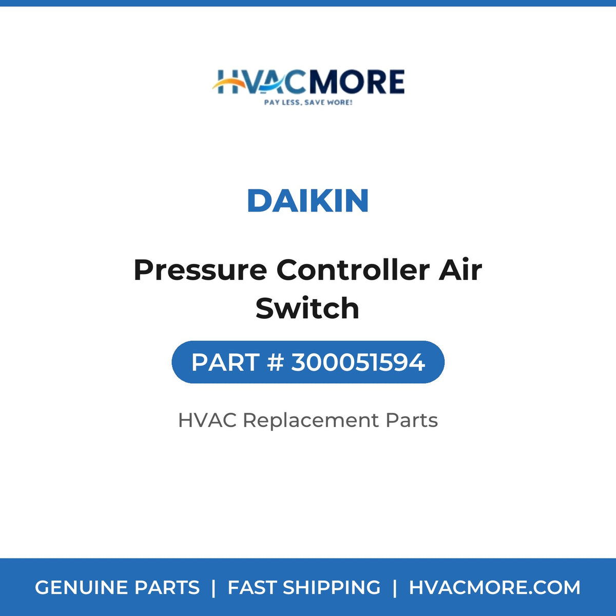 Daikin Pressure Controller Air Switch 300051594