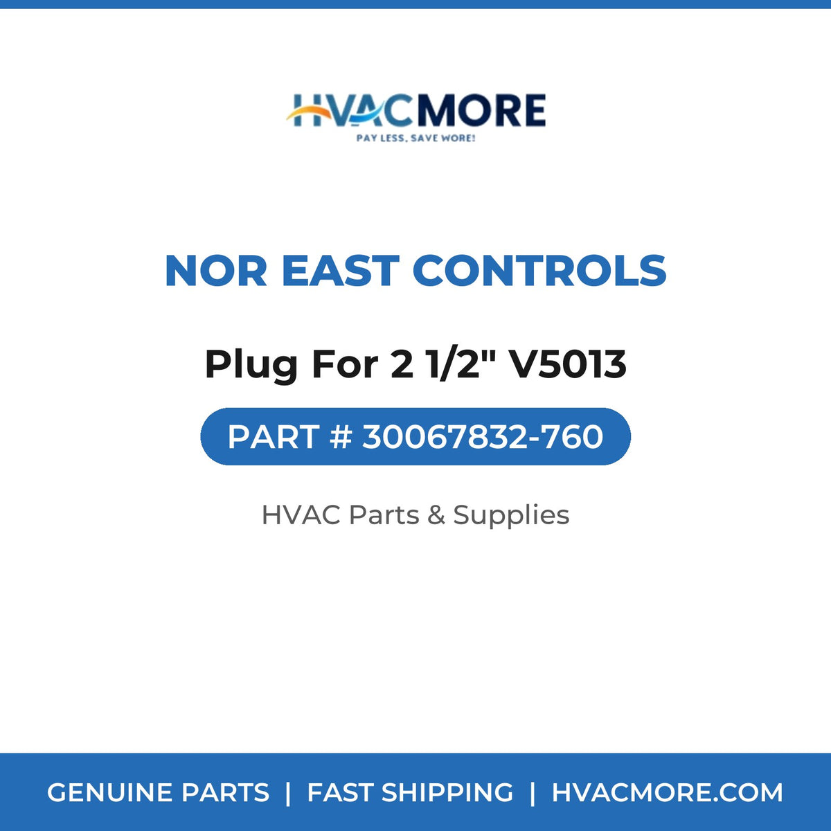 Nor East Controls Plug For 2 1/2" V5013 30067832-760
