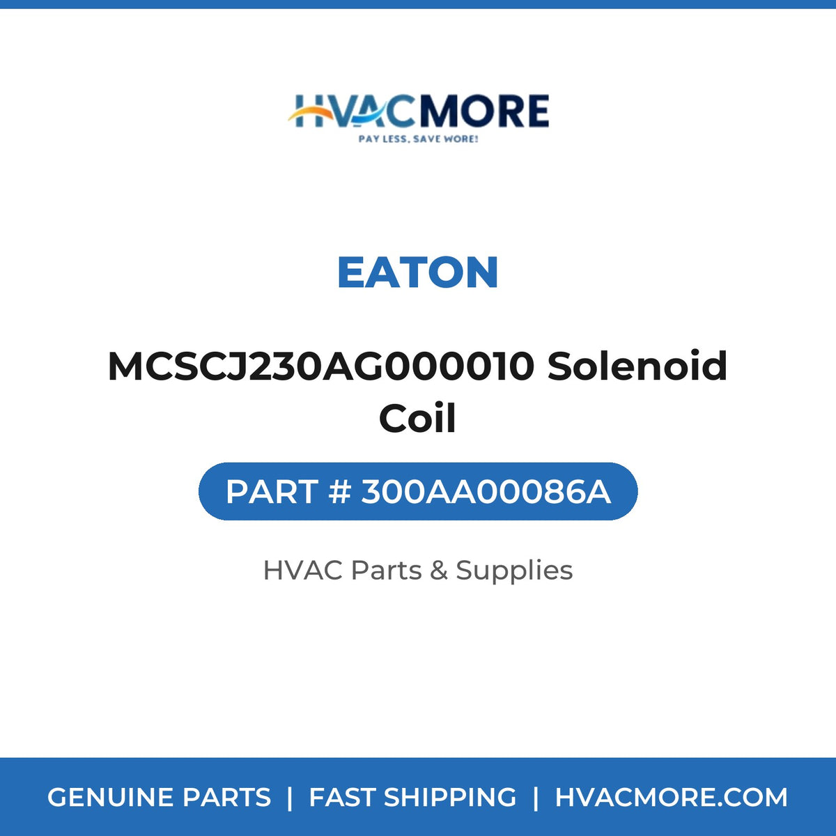 Eaton MCSCJ230AG000010 Solenoid Coil 300AA00086A