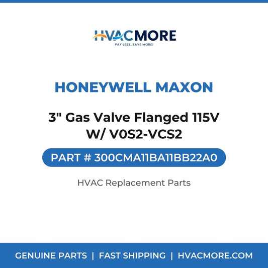 Honeywell Maxon 3" Gas Valve Flanged 115V W/ V0S2-VCS2 300CMA11BA11BB22A0