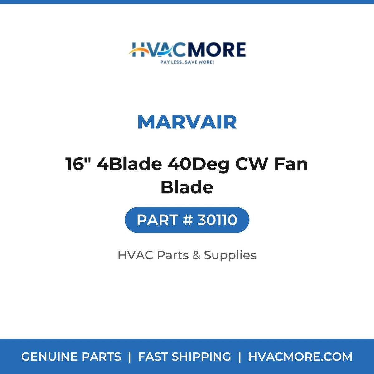 Marvair 16" 4Blade 40Deg CW Fan Blade 30110