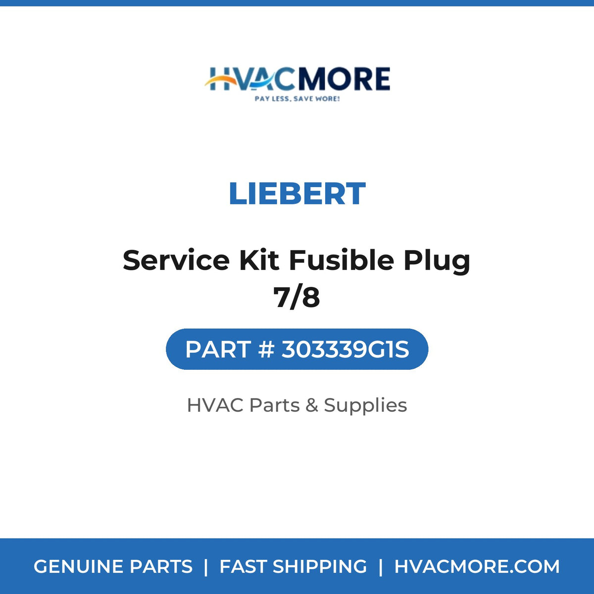 Liebert Service Kit Fusible Plug 7/8 303339G1S