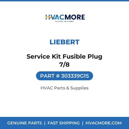 Liebert Service Kit Fusible Plug 7/8 303339G1S