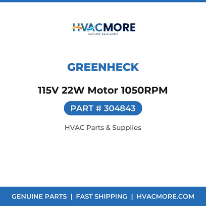 Greenheck 115V 22W Motor 1050RPM 304843