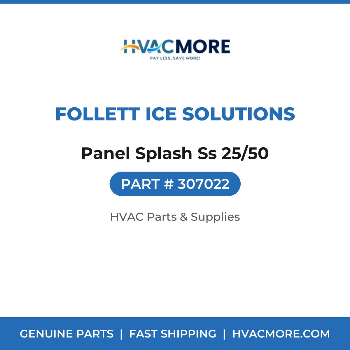 Follett Ice Solutions Panel Splash Ss 25/50 307022