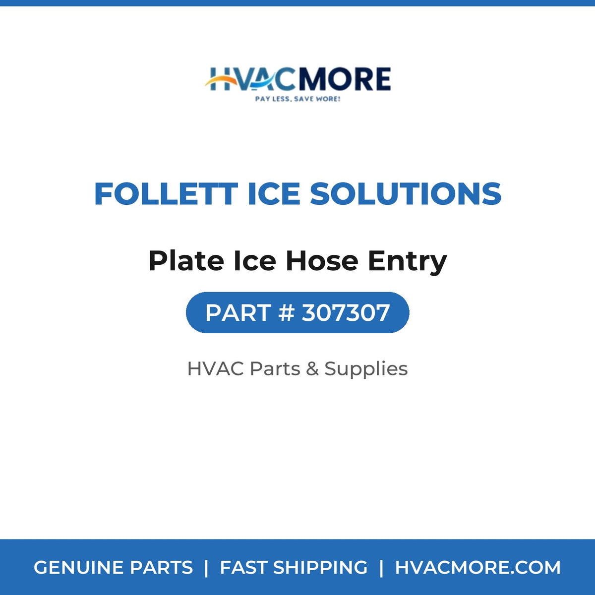 Follett Ice Solutions Plate Ice Hose Entry 307307