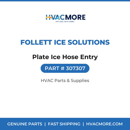 Follett Ice Solutions Plate Ice Hose Entry 307307