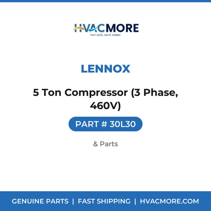 Lennox 5 Ton Compressor (3 Phase, 460V) 30L30