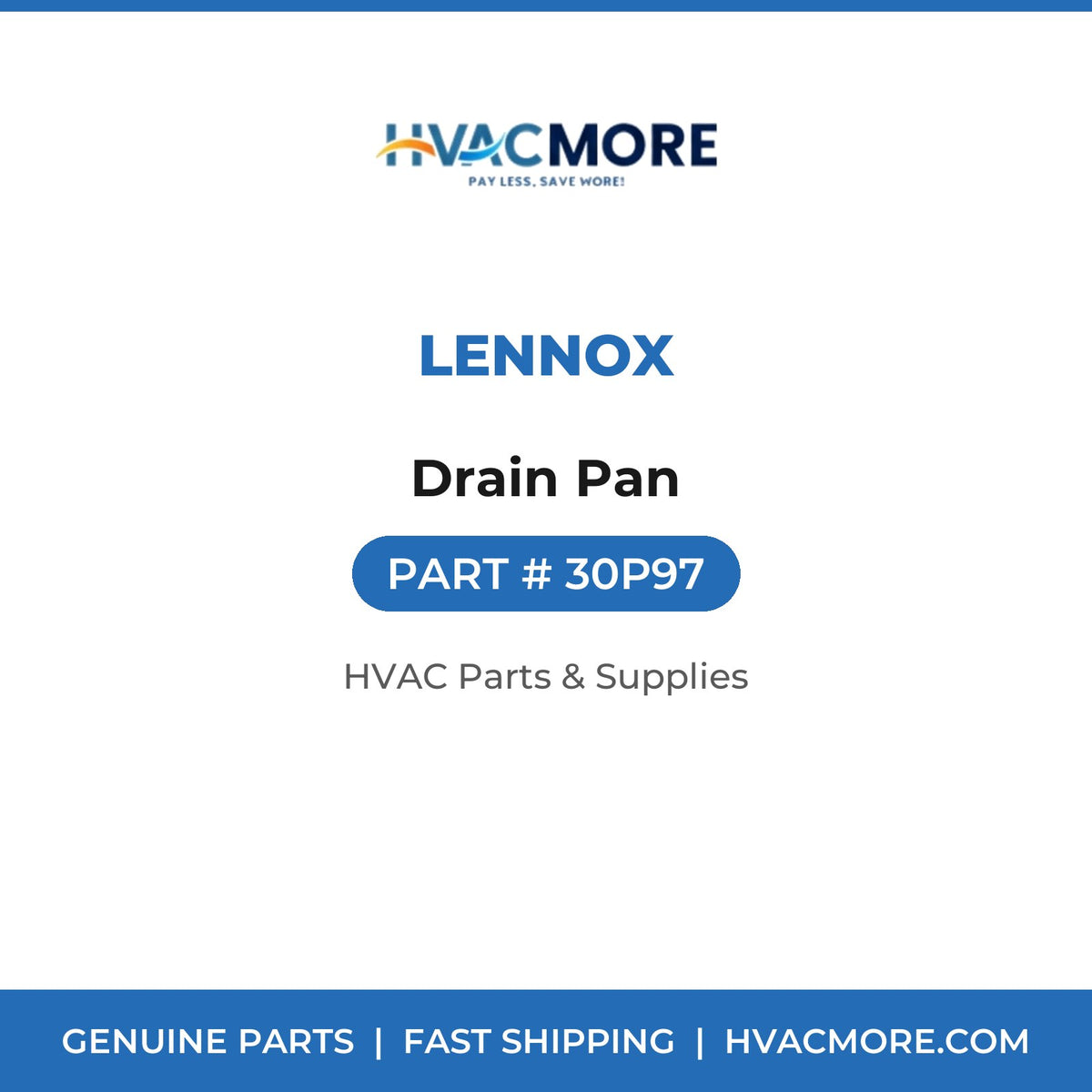 Lennox Drain Pan 30P97