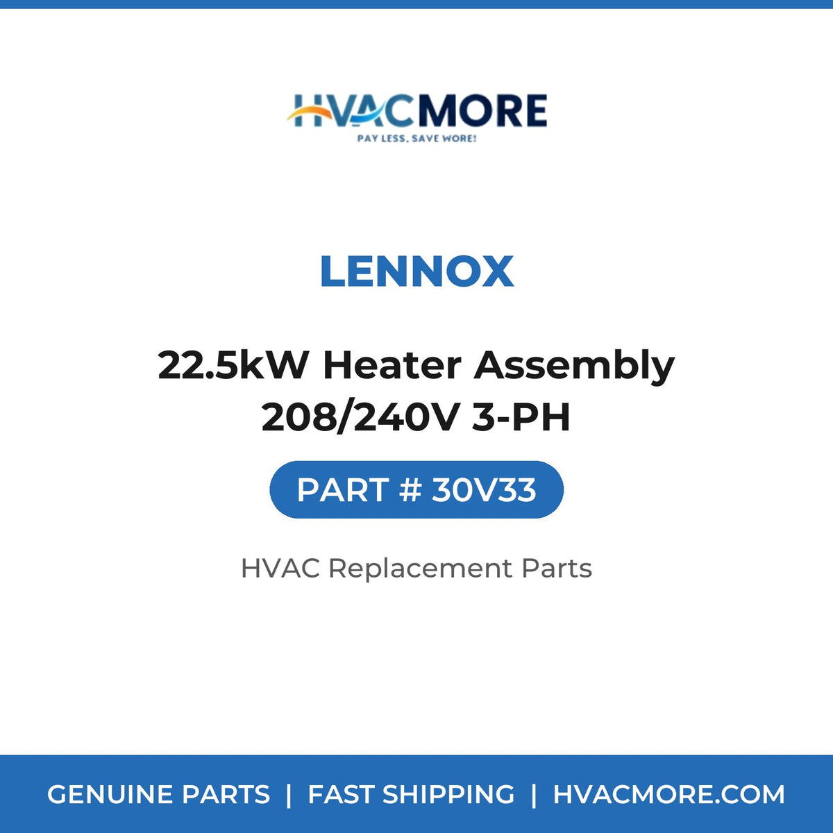 Lennox 22.5kW Heater Assembly 208/240V 3-PH 30V33