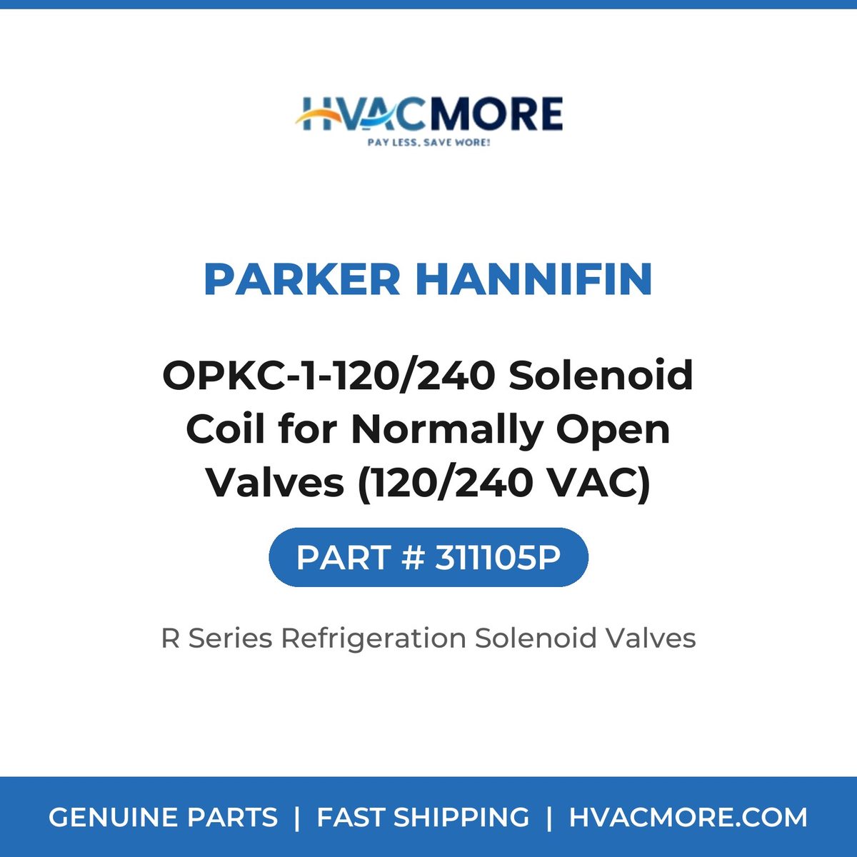 Parker Hannifin OPKC-1-120/240 Solenoid Coil for Normally Open Valves (120/240 VAC) 311105P