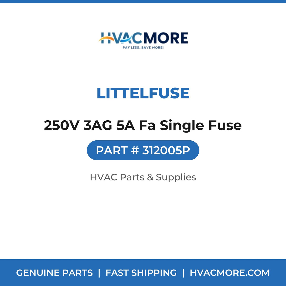 Littelfuse 250V 3AG 5A Fa Single Fuse 312005P