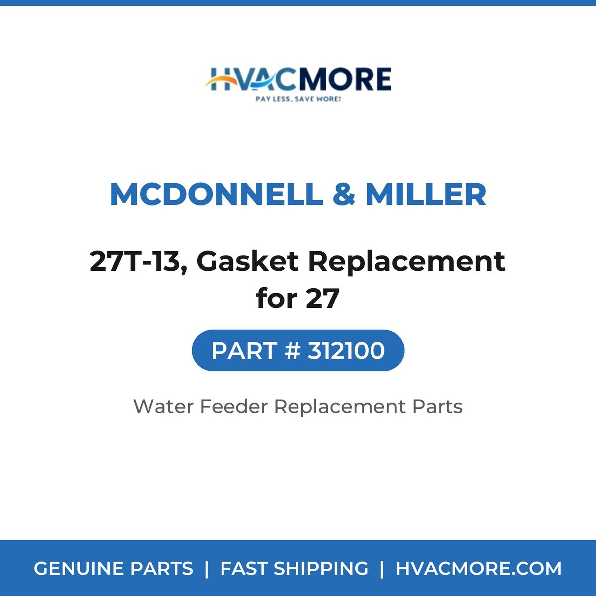 McDonnell & Miller 27T-13, Gasket Replacement for 27 312100