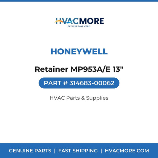 Honeywell Retainer MP953A/E 13" 314683-00062
