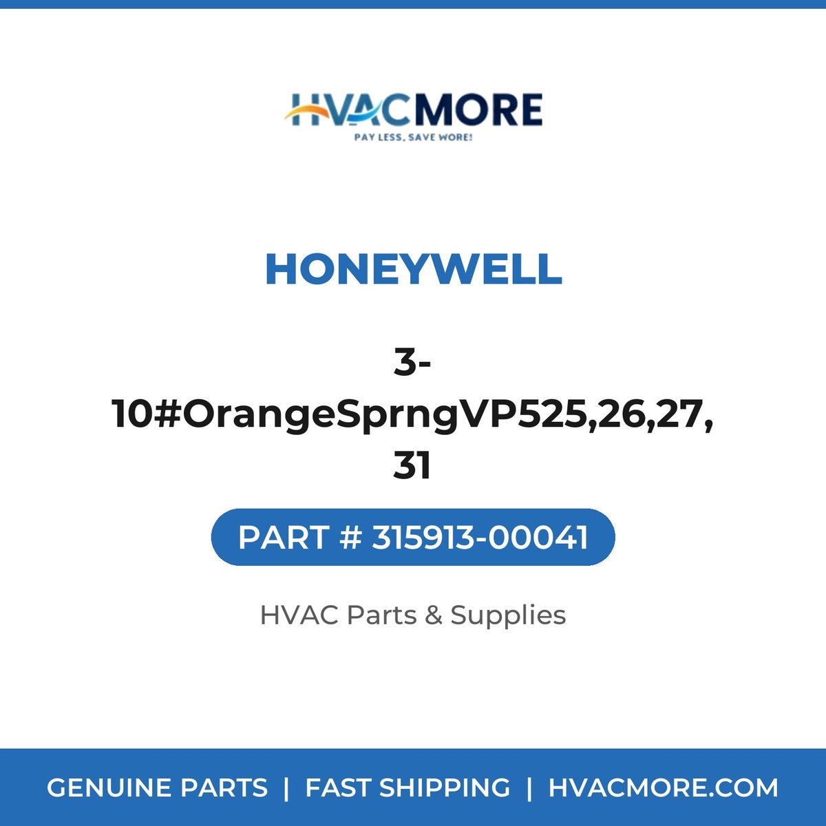Honeywell 3-10#OrangeSprngVP525,26,27,31 315913-00041