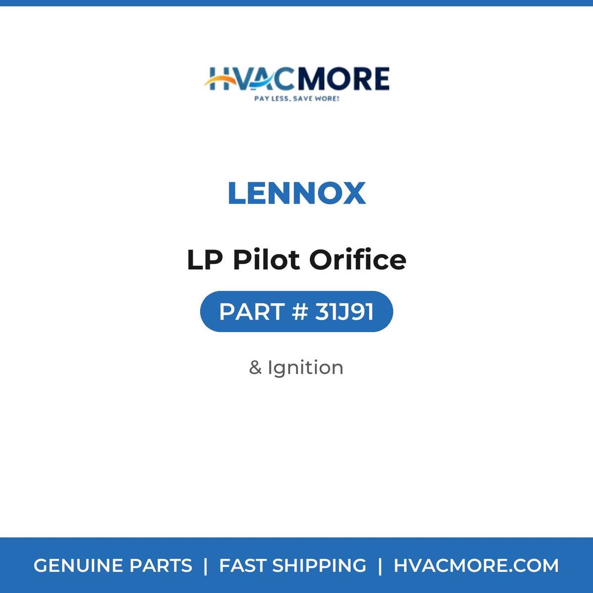 Lennox LP Pilot Orifice 31J91