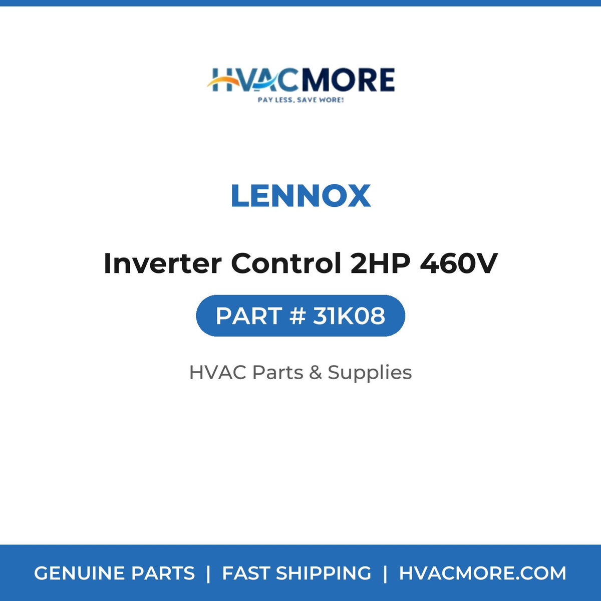 Lennox Inverter Control 2HP 460V 31K08