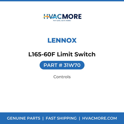 Lennox L165-60F Limit Switch 31W70