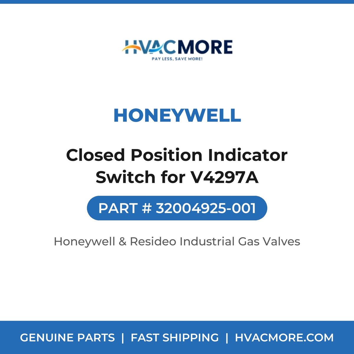 Honeywell Closed Position Indicator Switch for V4297A 32004925-001
