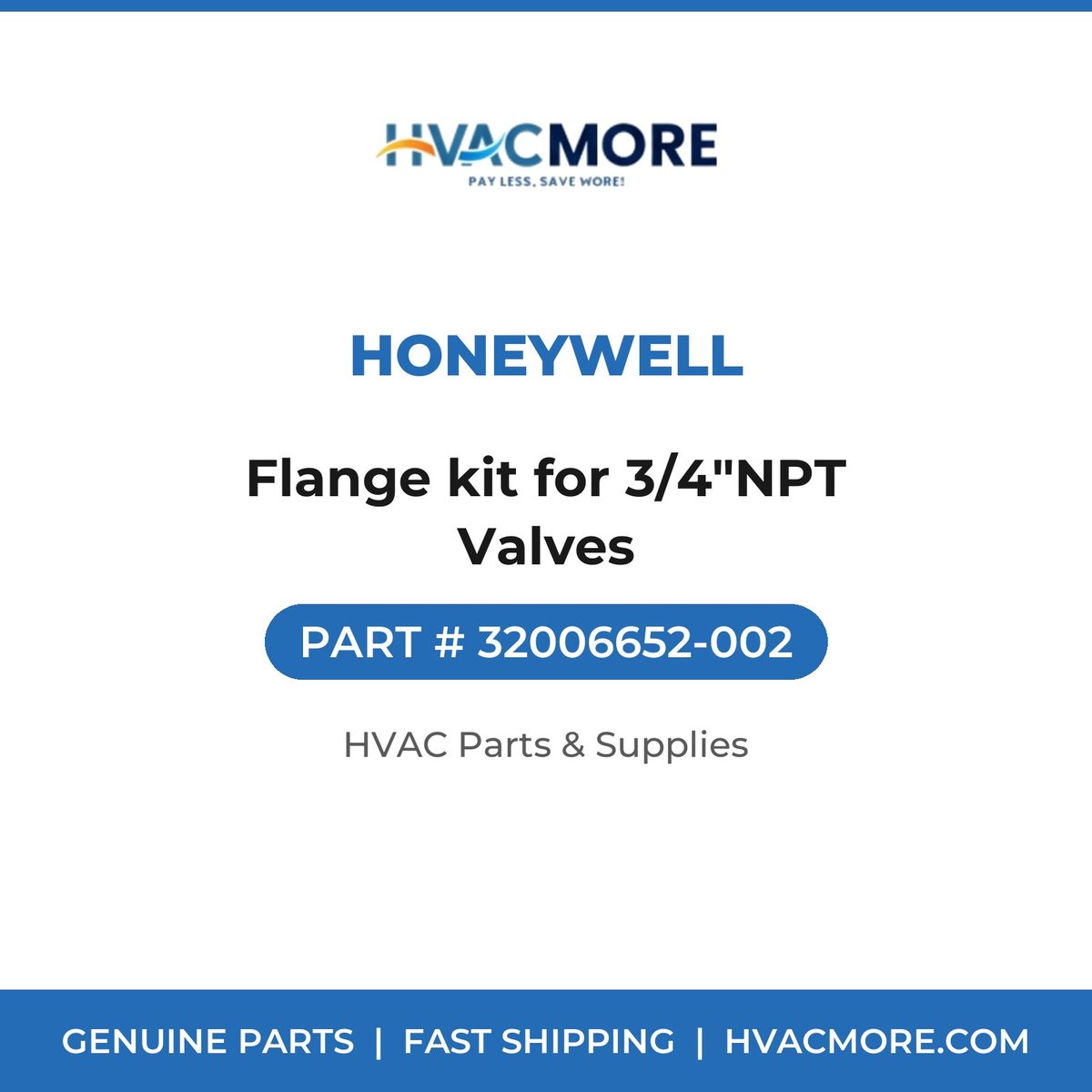 Honeywell Flange kit for 3/4"NPT Valves 32006652-002