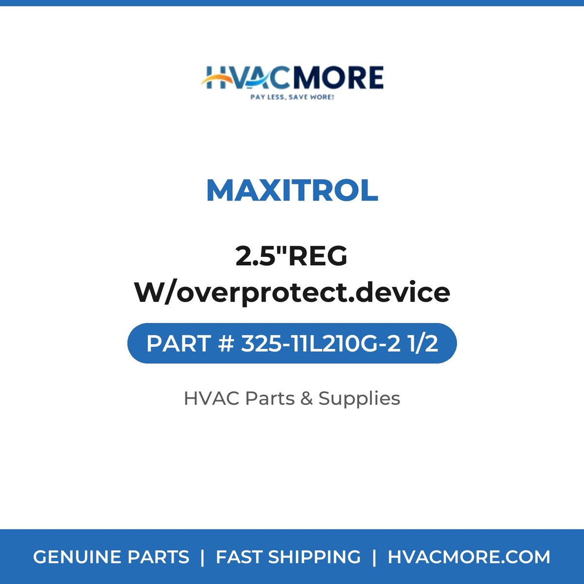 Maxitrol 2.5"REG W/overprotect.device 325-11L210G-2 1/2