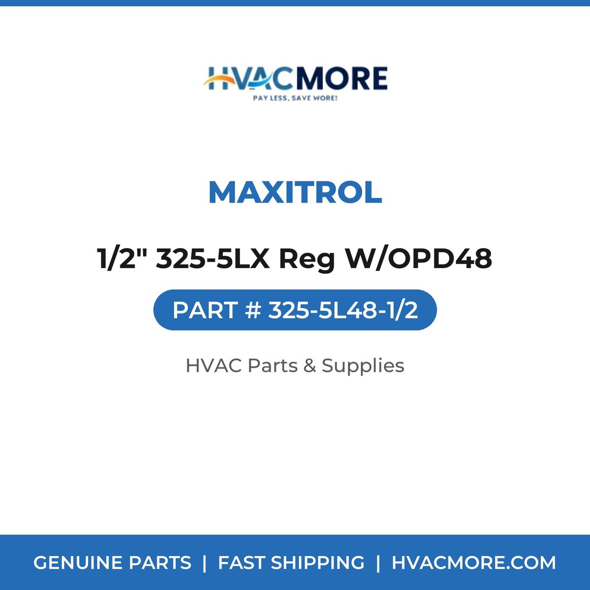 Maxitrol 1/2" 325-5LX Reg W/OPD48 325-5L48-1/2
