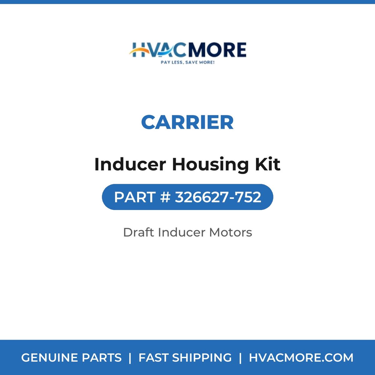 Carrier Inducer Housing Kit 326627-752