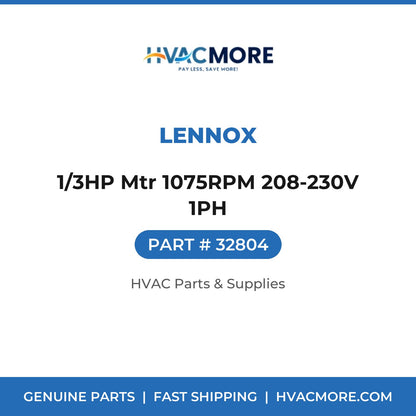Lennox 1/3HP Mtr 1075RPM 208-230V 1PH 32804