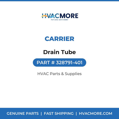 Carrier Drain Tube 328791-401