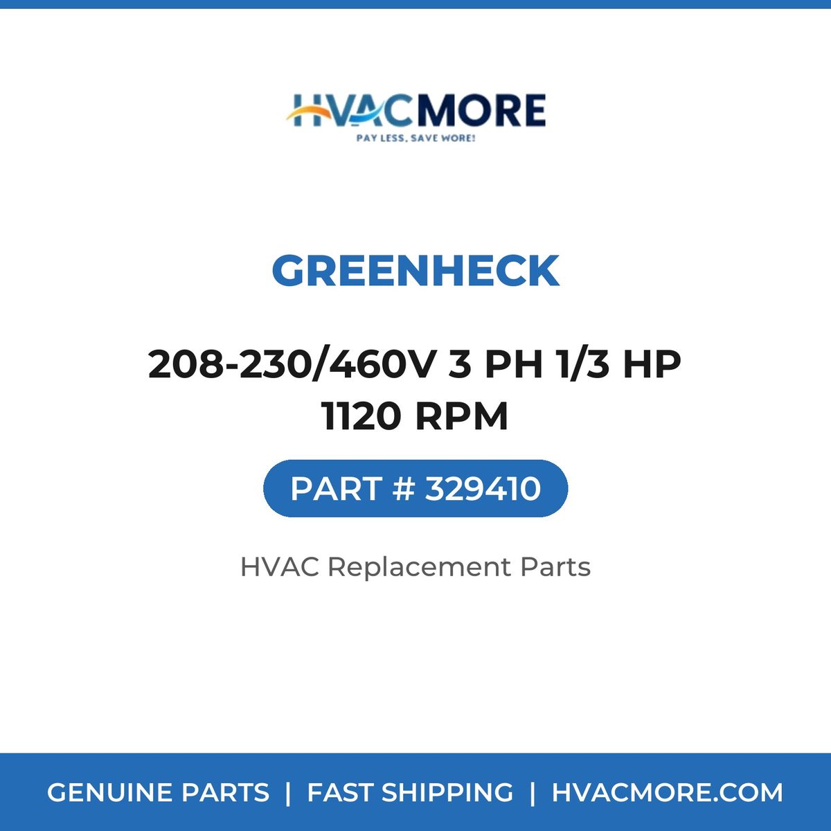 Greenheck 208-230/460V 3 PH 1/3 HP 1120 RPM 329410